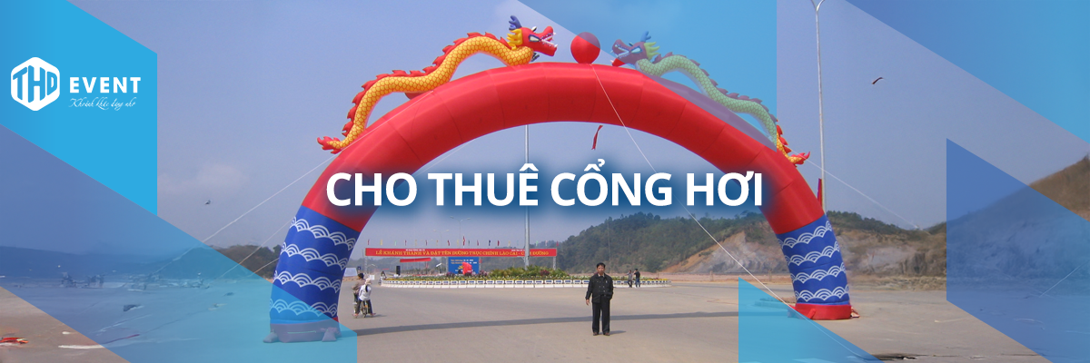 Dịch Vụ Cho Thuê Cổng Hơi Sự Kiện Chuyên Nghiệp
